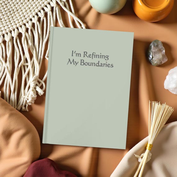 Boundary-Setting Introvert Journal for Socially Selective People - "I'm Refining My Boundaries" Minimalist Daily Notebook