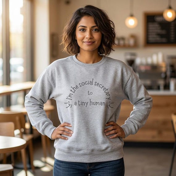 Tiny Human Social Secretary Sweatshirt for Tired Moms - Default Parent Crewneck