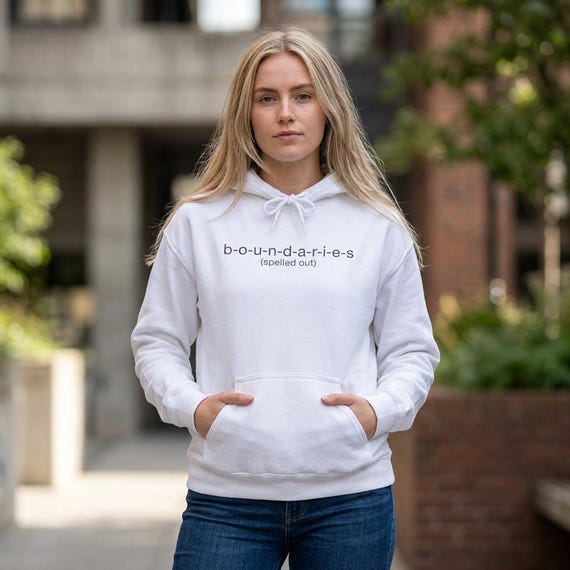 b-o-u-n-d-a-r-i-e-s Hoodie - Sarcastic Boundary Setting Hooded Sweatshirt