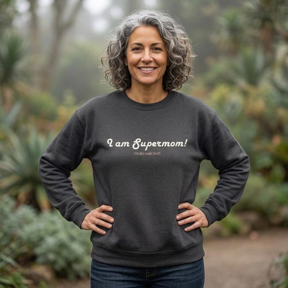 Tired Supermom Sweatshirt for Mentally Loaded Mothers - Dry Humor Crewneck