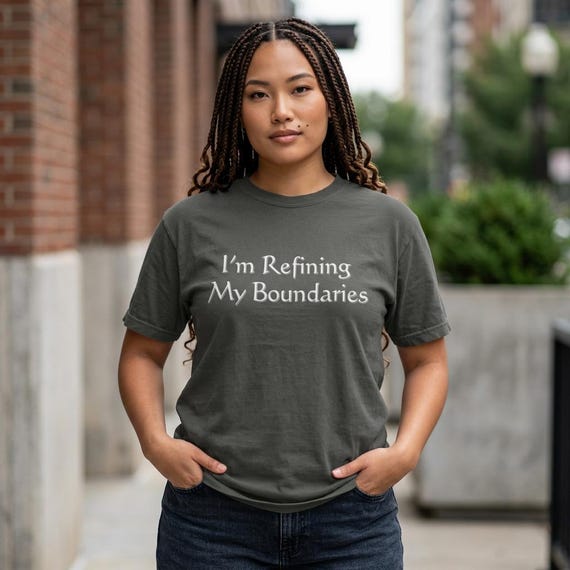 I'm Refining My Boundaries Shirt - Boundary-Setting Introvert Graphic Tee for Socially Selective People